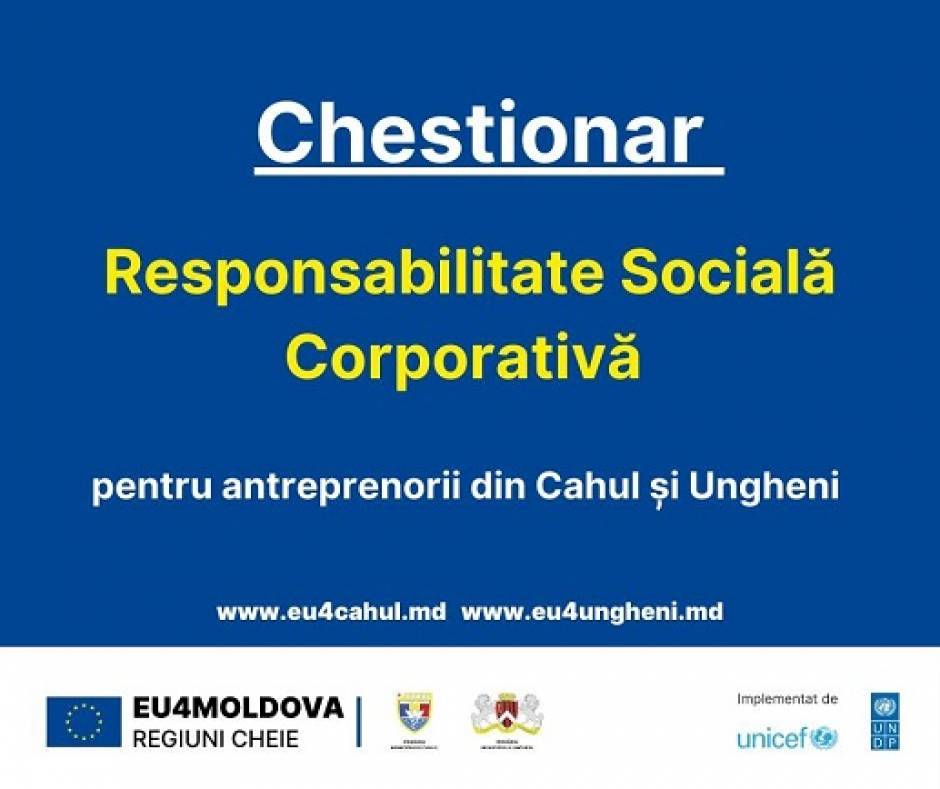 Invitație către antreprenorii din Cahul și Ungheni: Completați chestionarul despre Responsabilitatea Socială Corporativă!