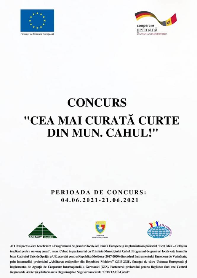 Vă invităm să participați la Concursul „CEA MAI CURATĂ CURTE DIN MUNICIPIUL CAHUL!” organizat în cadrul proiectului ”EcoCahul – Cetățean implicat pentru un oraș curat!”