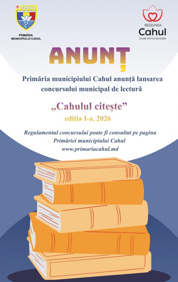 Primăria municipiului Cahul lansează concursul municipal de lectură ,,Cahulul citește” ediția I-a, 2026. Pentru tinerii cu vârsta cuprinsă între 14-35 ani.