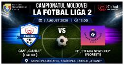 Fotbal la Cahul! CMF „Cahul” întâlnește FC „Steaua Nordului” în Liga 2