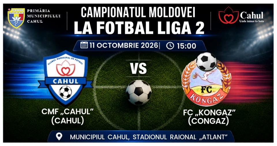 Meci decisiv acasă! CMF „Cahul” întâmpină FC „Kongaz” în Liga 2