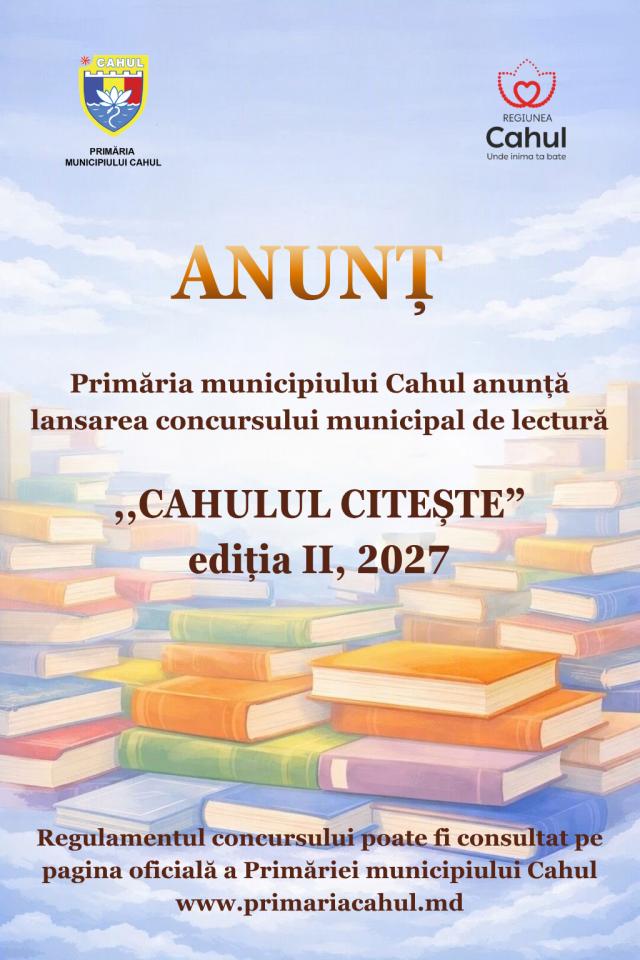 Primăria Municipiului Cahul lansează cea de-a II-a ediție a Concursului Municipal de Lectură „Cahulul Citește”, 2027