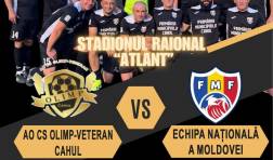 Meci Amical de Fotbal: AO CS Olimp-Veteran Cahul vs Echipa Națională a Moldovei