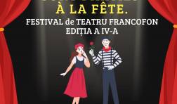 Festivalului de Teatru Francofon „Les chaussures sont parties à la fête”