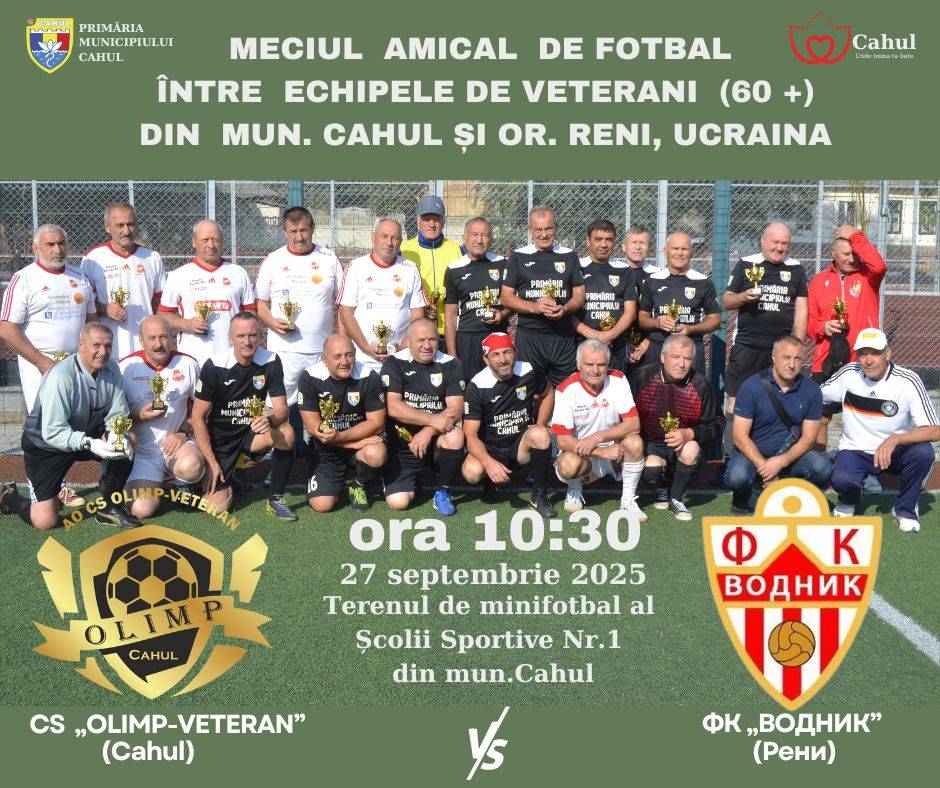 Meciul amical de fotbal între echipele de veterani (60+) din mun. Cahul și or. Reni, Ucraina