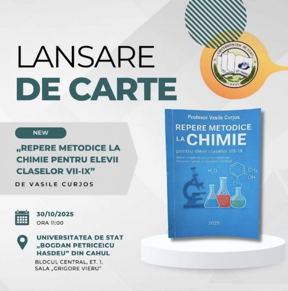 Invitație la lansarea cărții „Repere metodice la chimie pentru elevii claselor VII–IX” de Vasile Curjos
